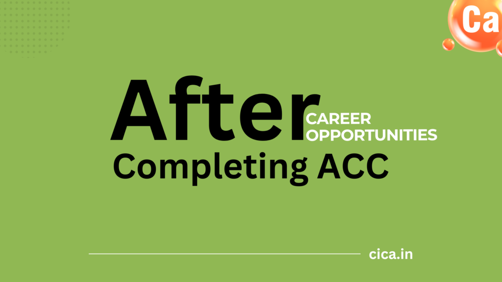 Career Opportunities After Completing ACC