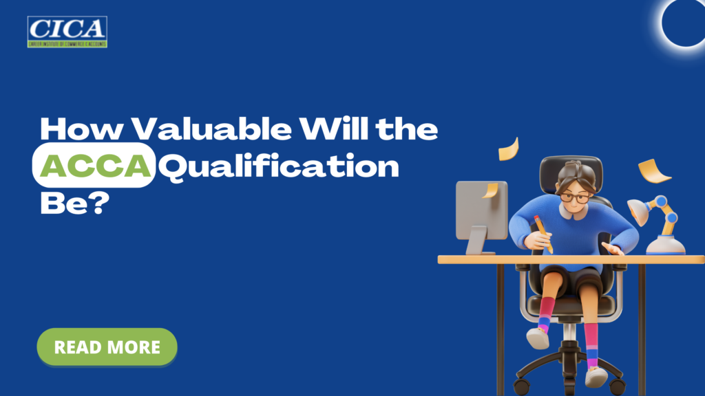 How Valuable Will the ACCA Qualification Be?