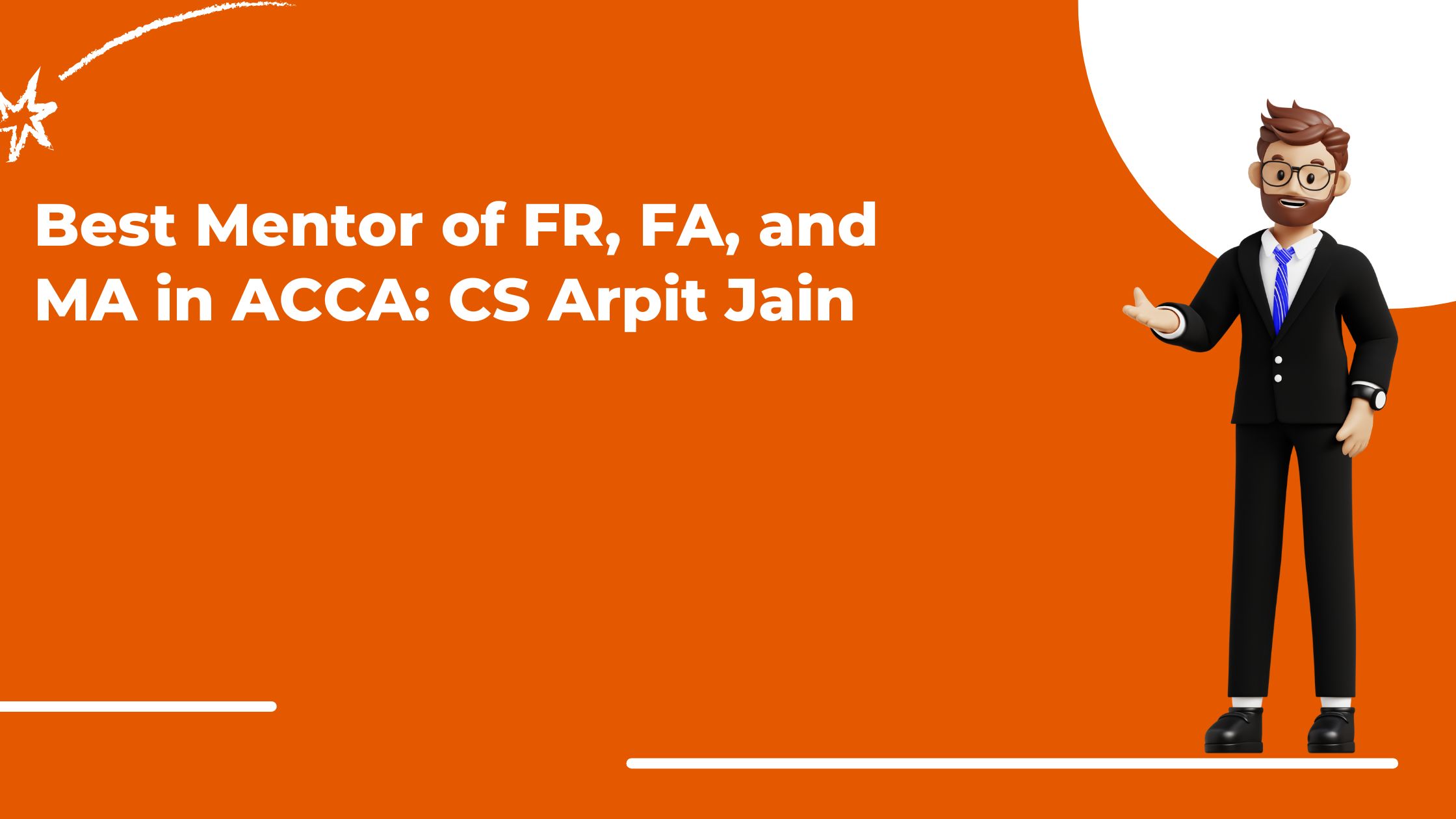 Best Mentor for ACCA | CS Arpit Jain