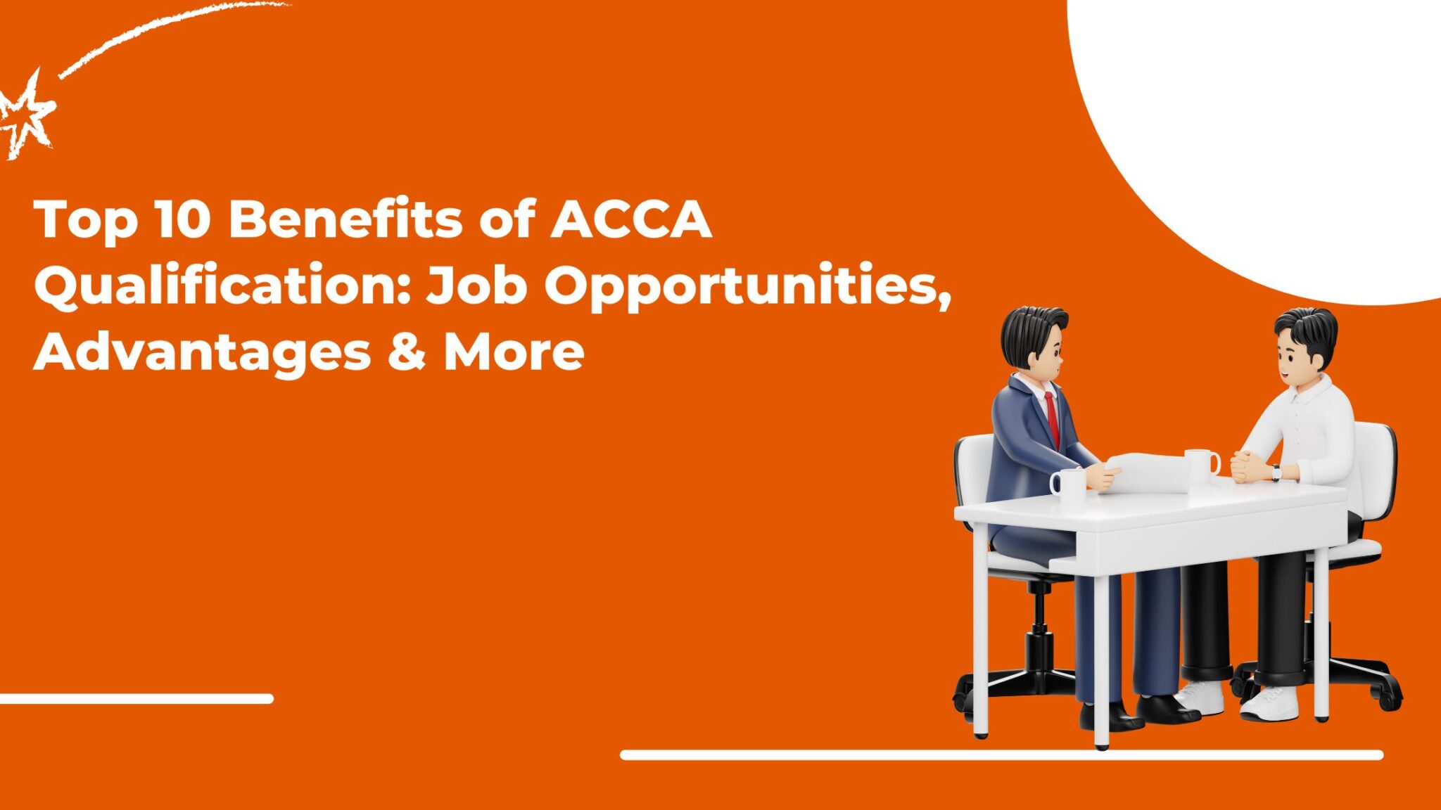 Top 10 Benefits of ACCA Qualification: Job Opportunities, Advantages & More