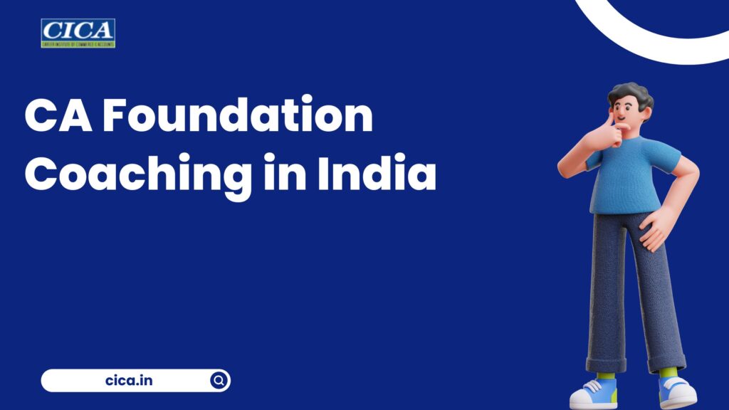 CA Foundation Coaching in India